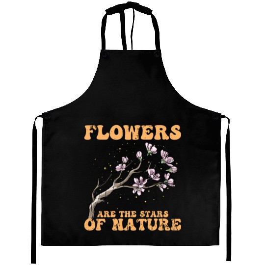Flowers are the stars of nature - Florist Aprons