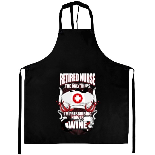 Funny Retired Nurse Wine Lover Nurse Aprons