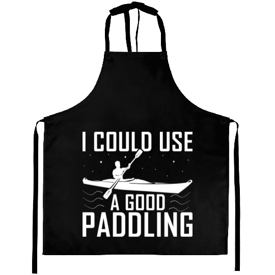I Could Use A Good Paddling Funny Kayak Kayaking Aprons