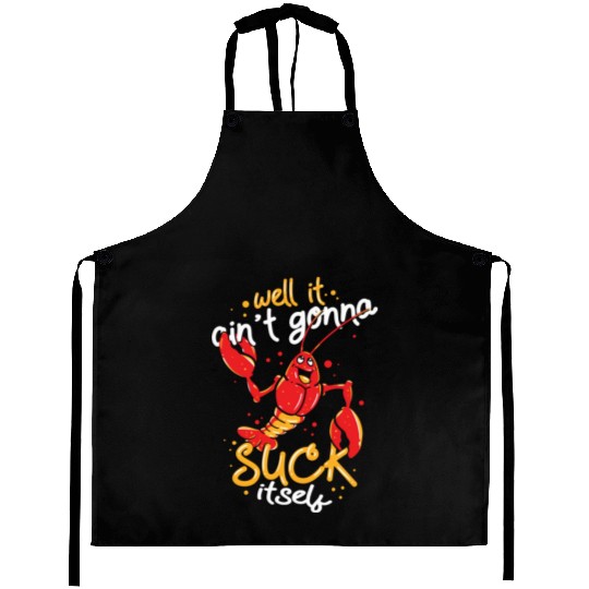 Cajun Food Lover Crawfish Boil Suck Itself Aprons