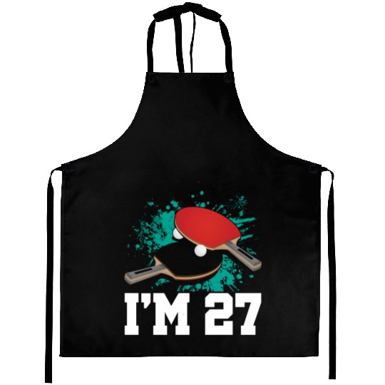 I'm 27 Table Tennis Player Sports Adult 27th Aprons