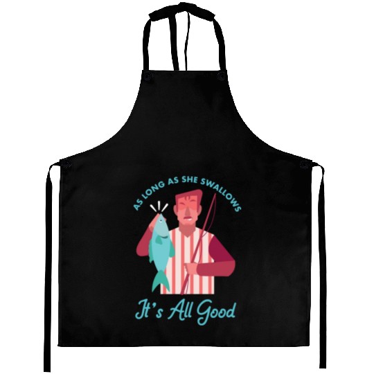 Novelty Fisherman Lake Fishermen Gift Long As She Aprons