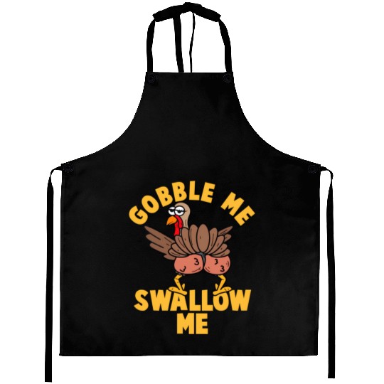 Twerking Turkey Gobble Me Swallow Me Thanksgiving Aprons