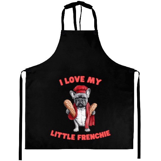 I Love My Little Frenchie | French Bulldog Design Aprons