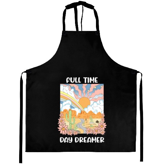 Full Time Day Dreamer Aprons