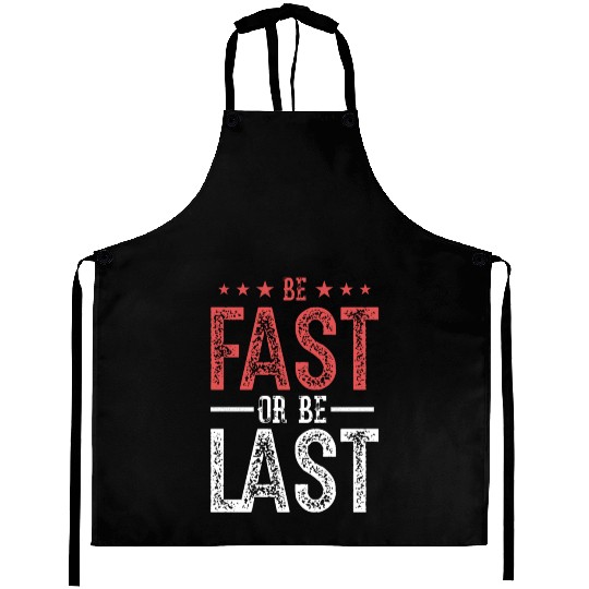 Fast Car Quote Drag Racing Gift for Race Lover Fan Aprons