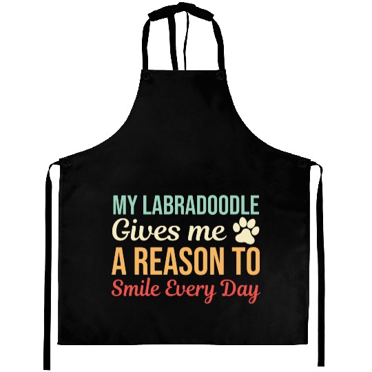 My Labradoodle Gives A Reason To Smile Aprons