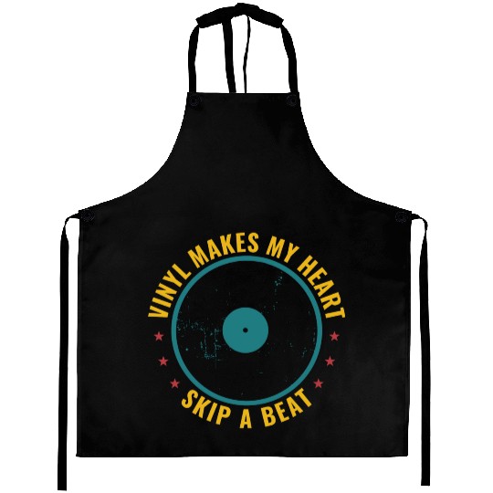 Vinyl Makes My Heart Skip A Beat Funny Record Aprons