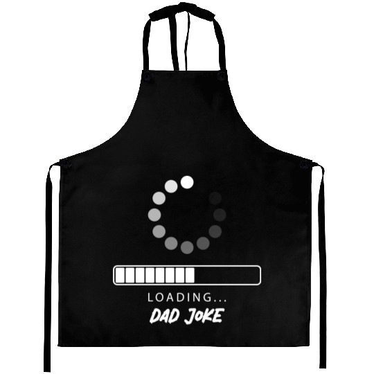 Dad joke Loading Aprons