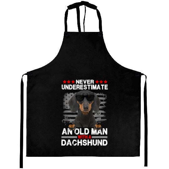 Never Underestimate An Old With A Dachshund Dog Aprons