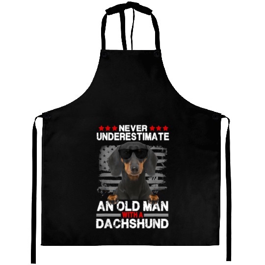 Never Underestimate An Old With A Dachshund Dog Aprons