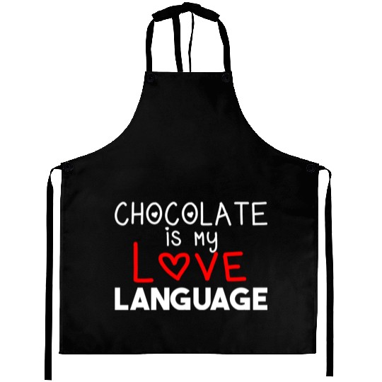 Chocolate is my love language, gift idea, funny Aprons