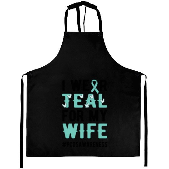 I Wear Teal For My Polycystic Ovary Pcos Warrior Aprons