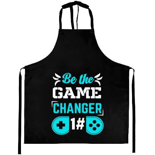 BE THE GAME CHANGER Aprons