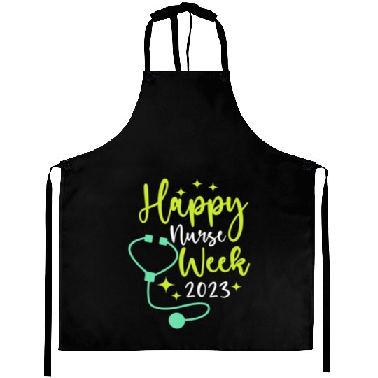 Nurse Appreciation Week Happy National Nurses Aprons