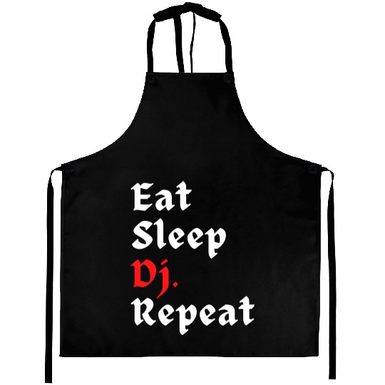 Eat Sleep Work Repeat 1 Aprons