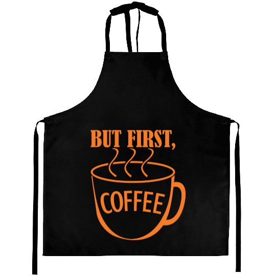 But First, Coffee Aprons