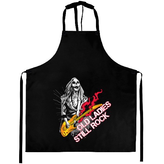 Old Ladies Still Rock eleton Roc eleton Aprons