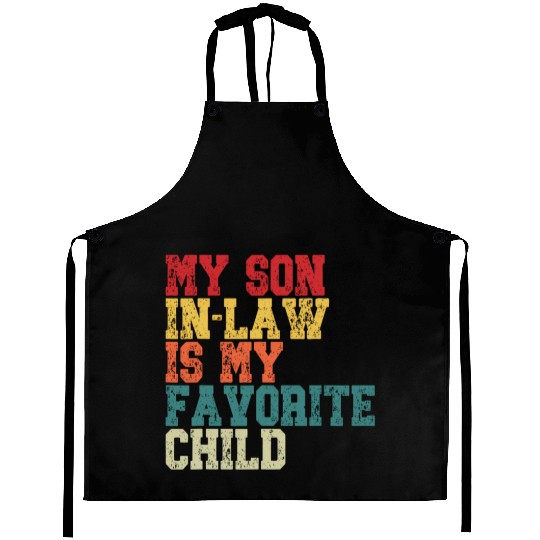 My Son In Law Is My Favorite Child Retro Family Aprons