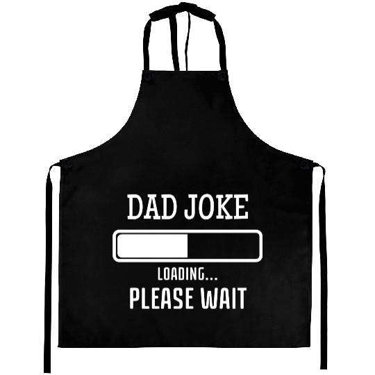 Fathers Day Dad Joke Loading Aprons