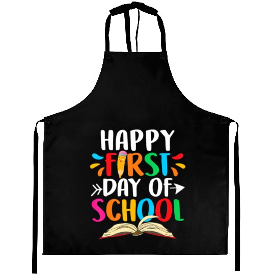 Happy First Day Of School Teacher Student Back To Aprons