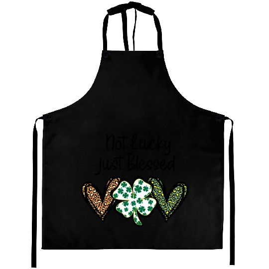 Not Lucky ly Blessed St Patric Day Irish Aprons