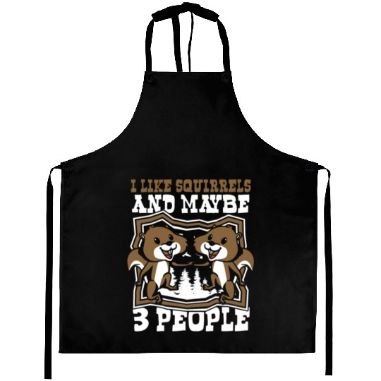 I Like Squirrels And Maybe 3 People Fox Japanese Aprons