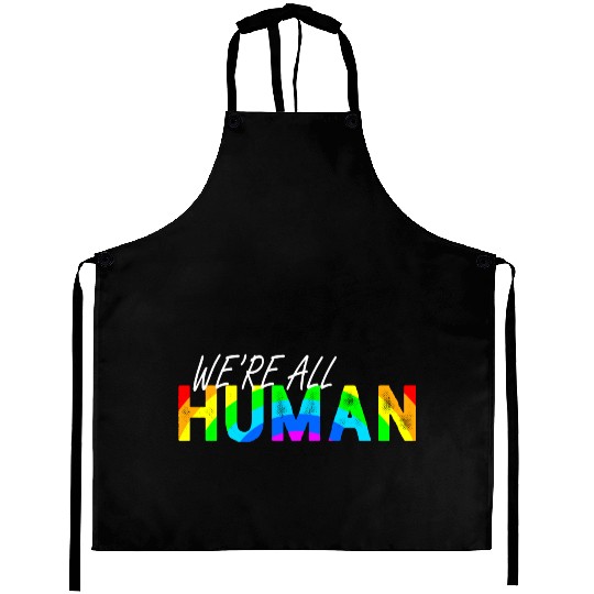 We're all human Rainbow LGBT Pride Aprons