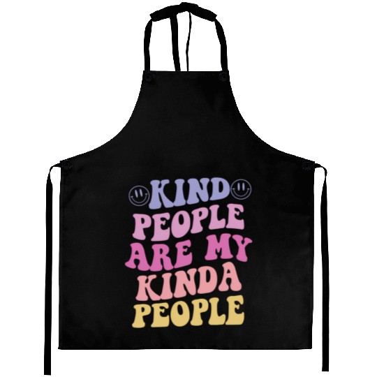 Kind People Are My Kinda People Aesthetic Aprons
