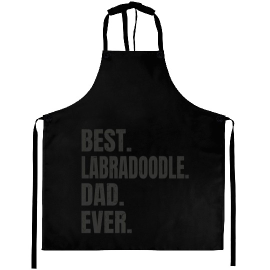 Best Labradoodle Dad Ever Aprons