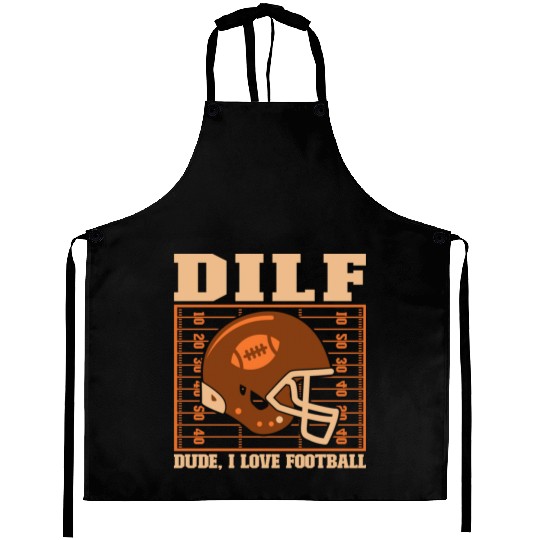 Dude I Love Football Aprons