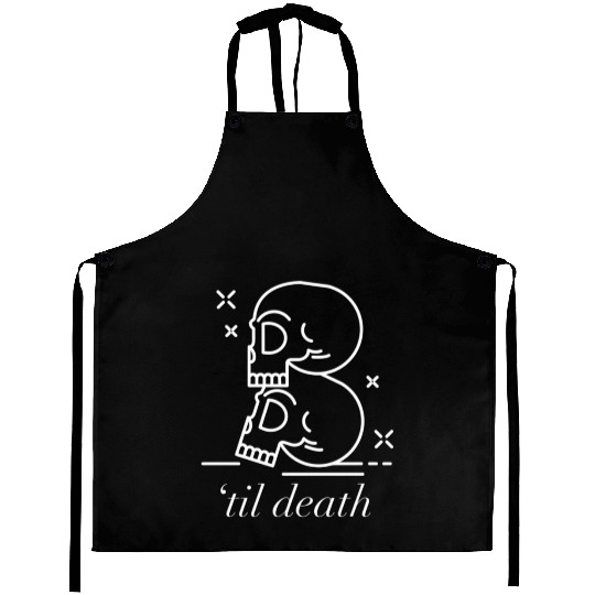 Til Death Do Us Part Forever Always Aprons