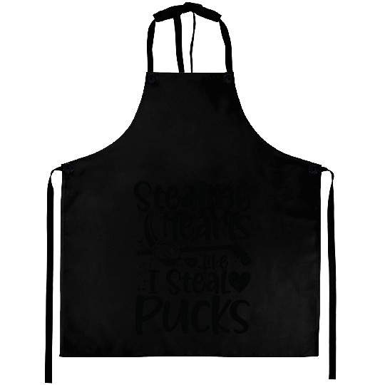 Stealing Hearts Like I Steal Pucks Hockey Lover Aprons