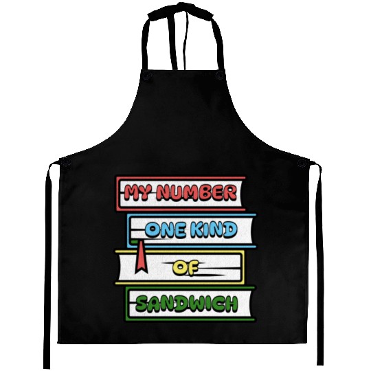 My Number One Kind Of Sandwich Book Lovers Aprons