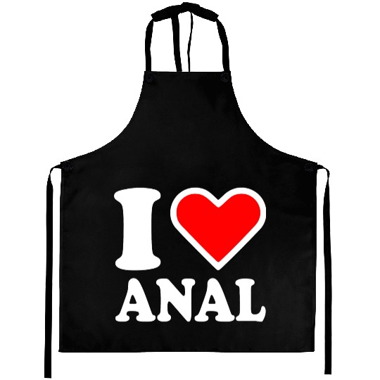 I love anal Aprons