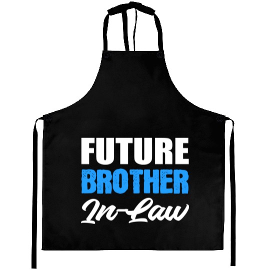 Future Brother in Law Loving Brother Gift Aprons