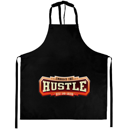 Embrace the Hustle Rise and Grind nature Aprons
