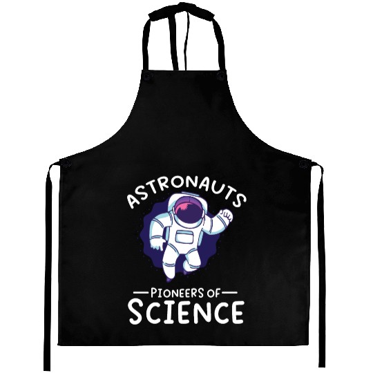 Astronauts pioneers of science spaceman space Aprons