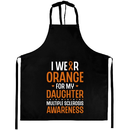 I Wear Orange For My Daughter Multiples Sclerosis Aprons