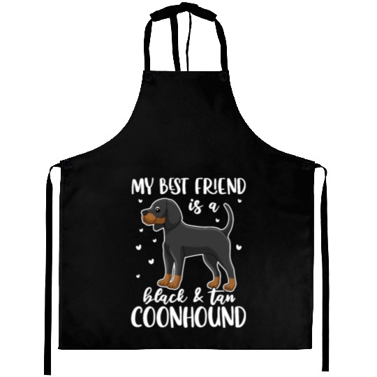 My Best Friend Is A Black and Tan Coonhound Aprons