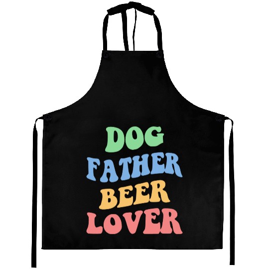 Dog Father Beer Lover Iv Aprons