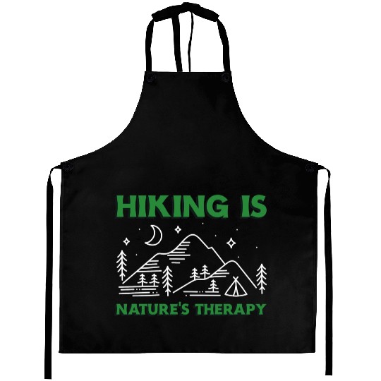 Hiking is Nature's Therapy Aprons