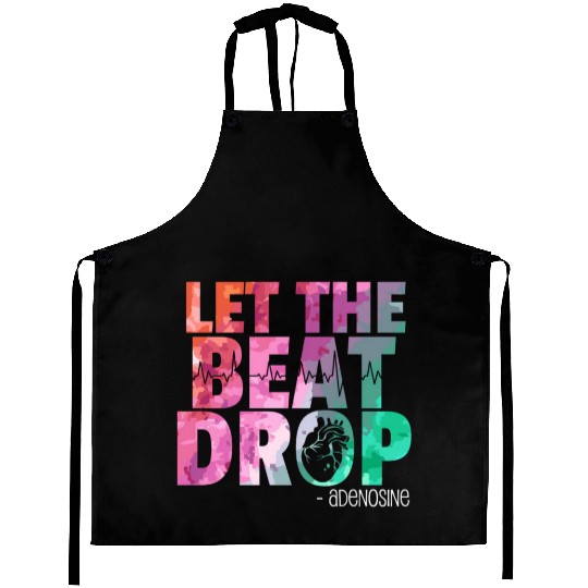 Doctor Nurse Let The Beat Drop Adenosine Aprons