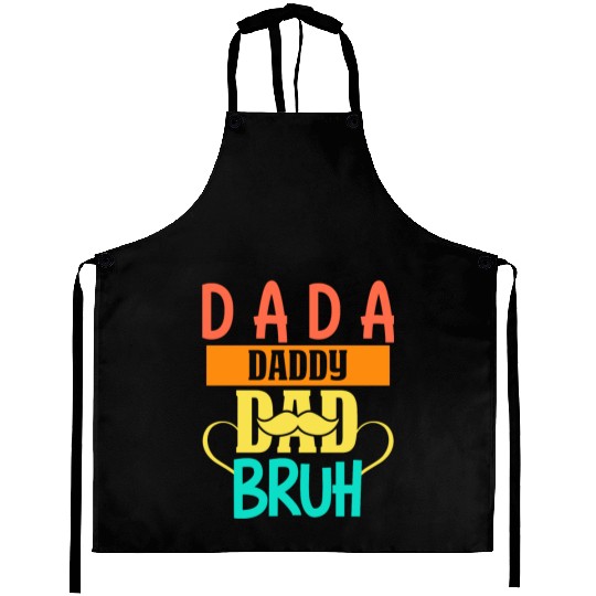 Dada Daddy Dad Bruh Fathers Day Vintage Funny Aprons