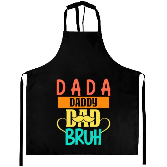 Dada Daddy Dad Bruh Fathers Day Vintage Funny Aprons
