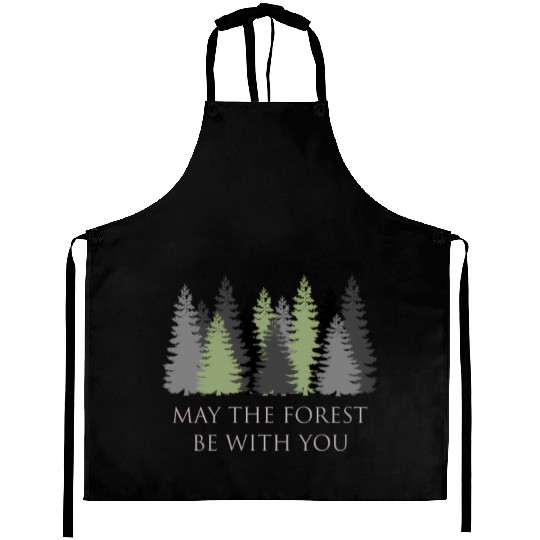 May The Forest Be With You Aprons