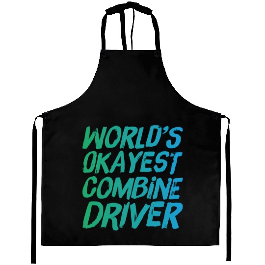 World s Okayest Combine Driver Fun Farming Aprons