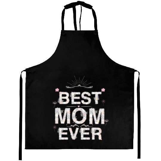 best mom ever Aprons woman dad happy