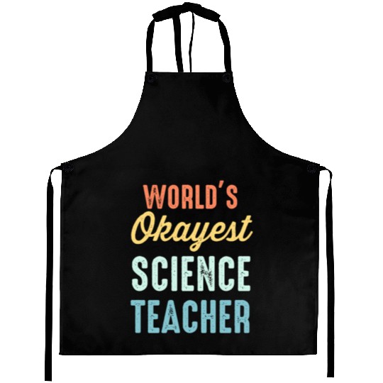 World'S Okayest Science Teacher Physics Aprons