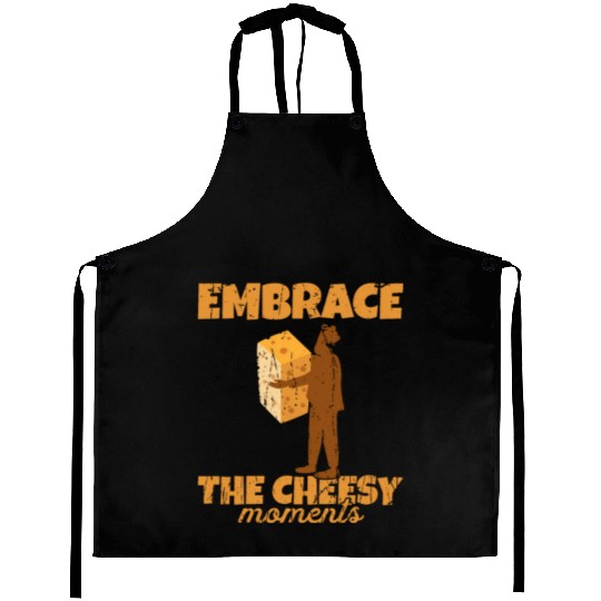 Embrace the cheesy moments - Cheese Aprons